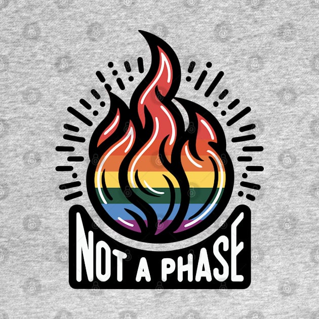 Embrace the Flame Design: "Not a Phase" Pride Edition by Kiki Valley